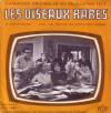 disque live oiseaux rares chansons originales du feuilleton tele les oiseaux rares ortf