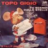 disque animation divers topo gigio topo gigio tu scendi dalle stelle stille nacht