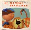 disque animation divers manege enchante le manege enchante vol 1