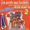 disque emission blue jean 78 j en perds mes baskets d apres l indicatif de l emission blue jean 78