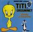 disque srie Titi et Grosminet